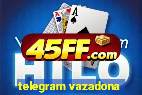 telegram vazadona